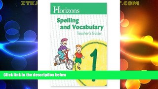 Big Deals  Alpha Omega Publications JST010 Horizons Spelling Grd 1 Teacher s Guide  Free Full Read