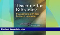 Big Deals  Teaching for Biliteracy: Strengthening Bridges between Languages  Best Seller Books