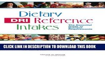 [PDF] Dietary Reference Intakes: the Essential Guide to Nutrient Requirements Popular Collection