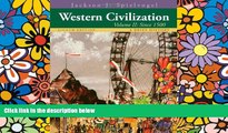 Big Deals  Western Civilization: A Brief History, Volume II: Since 1500  Free Full Read Most Wanted