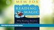 Big Deals  Reading Magic: Why Reading Aloud to Our Children Will Change Their Lives Forever  Free