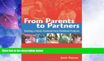 Big Deals  From Parents to Partners: Building a Family-Centered Early Childhood Program  Free Full