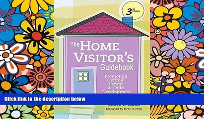 Big Deals  The Home Visitor s Guidebook: Promoting Optimal Parent and Child Development, Third