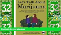 Big Deals  Let s Talk About Marijuana: A story-based guidebook providing adults and youth with
