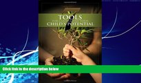Big Deals  7 Tools for Cultivating Your Child s Potential  Best Seller Books Most Wanted