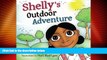 Big Deals  Shelly s Outdoor Adventure  (Shelly s Adventures)  Free Full Read Most Wanted