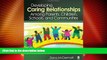 Big Deals  Developing Caring Relationships Among Parents, Children, Schools, and Communities  Best