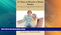 Big Deals  31 Days to Become a Better Reader: Increasing your Struggling Reader s Reading Level