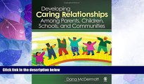 Big Deals  Developing Caring Relationships Among Parents, Children, Schools, and Communities  Best