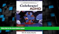 Big Deals  Celebrate! ADHD  Best Seller Books Most Wanted