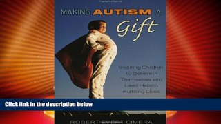 Big Deals  Making Autism a Gift: Inspiring Children to Believe in Themselves and Lead Happy,