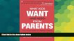 Big Deals  What Kids Want and Need From Parents  Best Seller Books Most Wanted