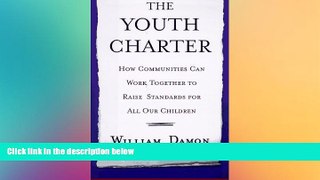 Big Deals  The Youth Charter: How Communities Can Work Together to Raise Standards for Our