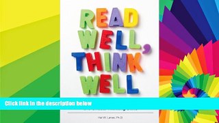 Big Deals  Read Well, Think Well: Build Your Child s Reading, Comprehension, and Critical Thinking