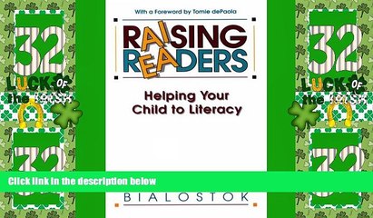 Big Deals  Raising Readers: Helping Your Child to Literacy  Free Full Read Best Seller