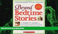 Big Deals  Beyond Bedtime Stories: A Parent s Guide to Promoting Reading, Writing, and Other