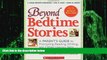 Big Deals  Beyond Bedtime Stories: A Parent s Guide to Promoting Reading, Writing, and Other