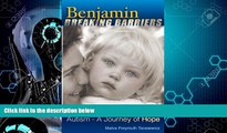 Must Have PDF  Benjamin Breaking Barriers: Autism - A Journey of Hope  Free Full Read Most Wanted