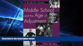 Must Have PDF  Middle School and the Age of Adjustment: A Guide for Parents  Best Seller Books