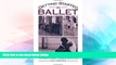 Big Deals  Getting Started in Ballet: A Parent s Guide to Dance Education  Best Seller Books Best