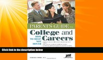 Big Deals  Parent s Guide to College and Careers: How to Help, Not Hover  Best Seller Books Most