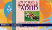 Big Deals  How To Reach   Teach Teenagers with ADHD  Best Seller Books Best Seller
