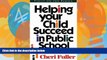 Big Deals  Helping Your Child Succeed in Public School  Best Seller Books Best Seller