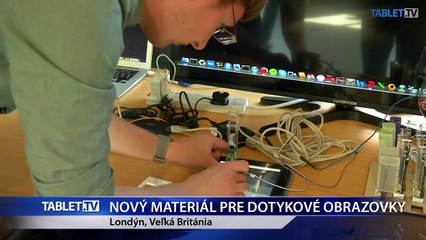 NOVÝ MATERIÁL PRE DOTYKOVÉ OBRAZOVKY