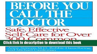 [PDF] Before You Call the Doctor: Safe, Effective Self-Care for Over 300 Common Medical Problems