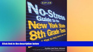 Big Deals  Kaplan No-Stress Guide to the New York State 8th Grade Tests, 2nd edition  Best Seller