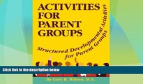 Big Deals  Activities for Parent Groups: Structured Developmental Activities for Parent Groups