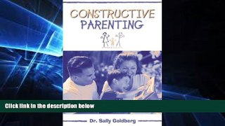 Big Deals  Constructive Parenting  Free Full Read Best Seller