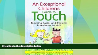 Big Deals  An Exceptional Children s Guide to Touch: Teaching Social and Physical Boundaries to