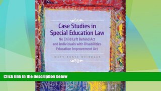 Big Deals  Case Studies in Special Education Law: No Child Left Behind Act and Individuals with