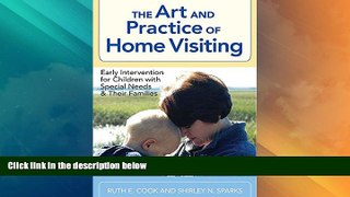 Big Deals  The Art and Practice of Home Visiting: Early Intervention for Children with Special