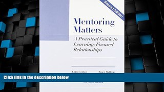 Big Deals  Mentoring Matters: A Practical Guide To Learning Focused Relationships  Best Seller