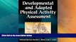Big Deals  Developmental and Adapted Physical Activity Assessment  Free Full Read Best Seller
