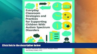 Big Deals  Everyday Classroom Strategies and Practices for Supporting Children With Autism