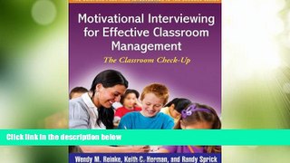 Big Deals  Motivational Interviewing for Effective Classroom Management: The Classroom Check-Up
