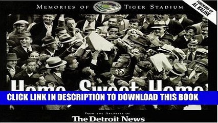 [PDF] Home Sweet Home: Memories of Tiger Stadium [Full Ebook]