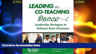 Big Deals  Leading the Co-Teaching Dance: Leadership Strategies to Enhance Team Outcomes  Free
