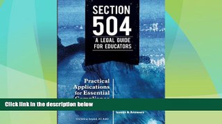 Big Deals  Section 504 A Legal Guide for Educators: Practical Applications for Essential