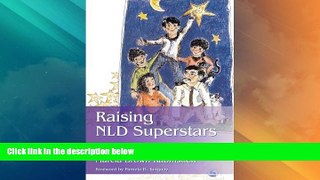 Big Deals  Raising NLD Superstars: What Families with Nonverbal Learning Disabilities Need to Know