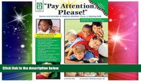 Big Deals  Pay Attention, Please! Games and Activities to Improve Attention, Focus   Listening