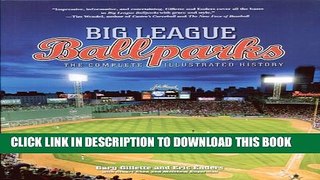 [PDF] Big League Ballparks: The Complete Illustrated History [Online Books]