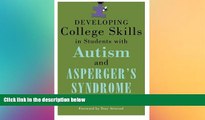 Must Have PDF  Developing College Skills in Students With Autism and Asperger s Syndrome  Free
