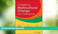 Big Deals  Creating Multicultural Change on Campus  Free Full Read Most Wanted