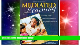 Big Deals  Mediated Learning: Teaching, Tasks, and Tools to Unlock Cognitive Potential  Best