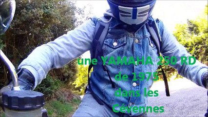 un tour en YAMAHA 250 RD de 1975 dans les Cévennes