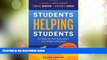 Big Deals  Students Helping Students: A Guide for Peer Educators on College Campuses  Best Seller